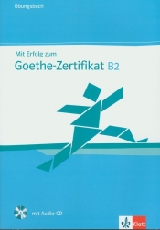 Mit Erfolg zum Goethe-Zertifikat B2 Ubungsbuch z płytą CD - Frater Andrea