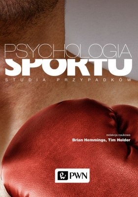 Psychologia sportu - Hemmings Brian, Holder Tim