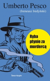 Ryba płynie za mordercą