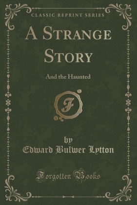 A Strange Story - Lytton Edward Bulwer