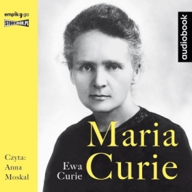 Maria Curie audiobook - Curie Ewa