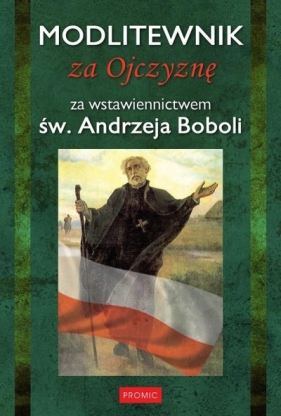 Modlitewnik. Za Ojczyznę - Opracowanie zbiorowe