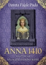 Anna 1410. Piastówna na jagiellońskim tronie Pająk-Puda Dorota