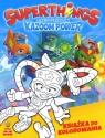 SuperThings Rivals of Kaboom. Kazoom Power. Książka do kolorowania Opracowanie zbiorowe