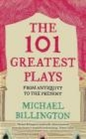 101 Greatest Plays Michael Billington