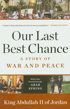 Our Last Best Chance - Abdullah II