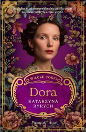 Wilcze córki. Dora. Tom 2 - Katarzyna Ryrych