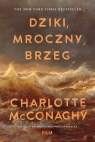 Dziki mroczny brzeg wyd. kieszonkowe Charlotte McConaghy