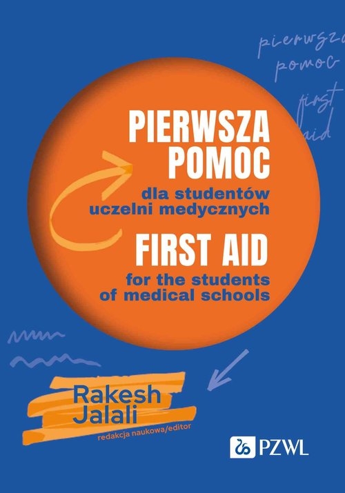 Pierwsza pomoc dla studentów uczelni medycznych. First aid for the students of medical schools