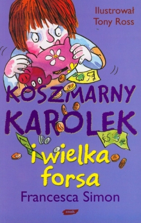 Koszmarny Karolek i wielka forsa - Simon Francesca<br />