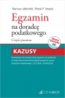 Kazusy. Egzamin na doradcę podatkowego. Część pisemna Mariusz Paweł Jabłoński, Patryk Piotr Smęda