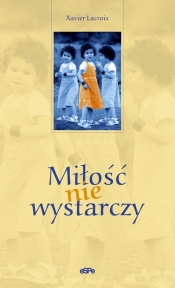 Miłość nie wystarczy