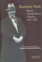 Raporty i korespondencja z Moskwy 1927-1932