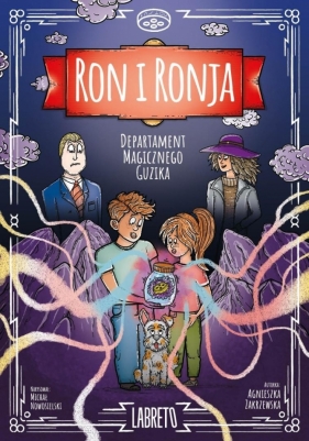Ron i Ronja T.1 Departament magicznego guzika - Agnieszka Zakrzewska, Michał Nowosielski