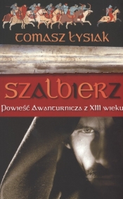 Szalbierz Powieść awanturnicza z XIII w