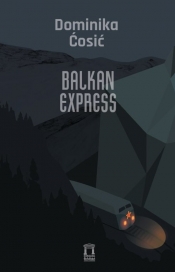 Balkan Express - Ćosić Dominika