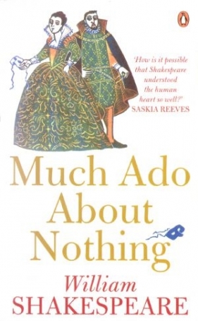 Much Ado About Nothing - William Shakespeare