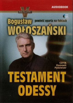 Testament Odessy (Audiobook) - Bogusław Wołoszański