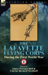 The Lafayette Flying Corps-During the First World War Volume 1