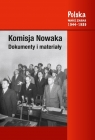 Komisja Nowaka. Dokumenty i materiały Marek Jabłonowski, Włodzimierz Janowski, Grzegorz Winogrodzki