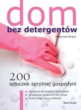 Dom bez detergentów - Świgoń Małgorzata