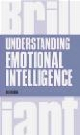 Understanding Emotional Intelligence Gill Hasson