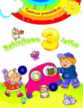 Naklejkowo 3-latka. Tęczowe przedszkole - Elżbieta Lekan