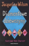 Diamentowe dziewczyny Wilson Jacqueline