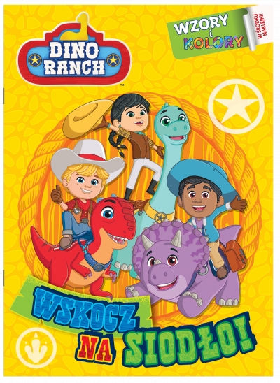 Dino Ranch. Wzory i Kolory cz 1 Wskocz na siodło!