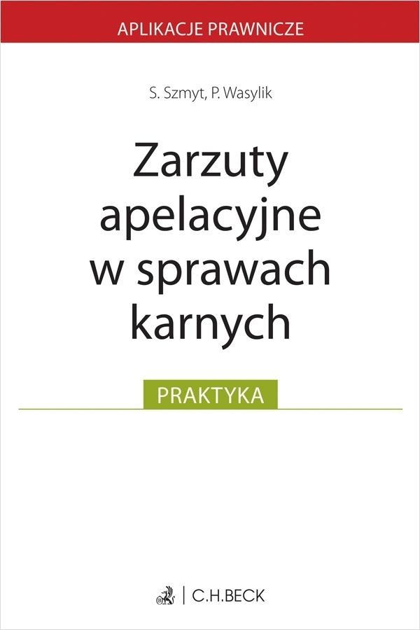 <img src='https://webimage.pl/pics/308/4/d9788384114308.jpg' style='height:440px' /> Zarzuty apelacyjne w sprawach karnych