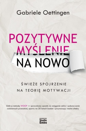 Pozytywne myślenie na nowo - Gabriele Oettingen