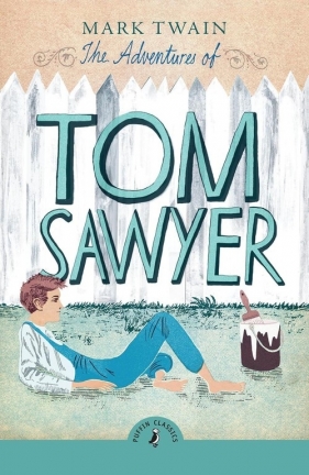 The Adventures of Tom Sawyer - Mark Twain