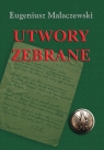 Utwory zebrane Małaczewski Eugeniusz