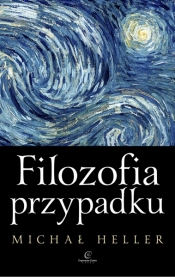 Filozofia przypadku - Michał Heller