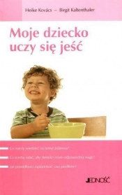 Moje dziecko uczy się jeść