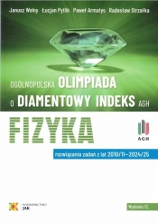 Olimpiada o Diamentowy Indeks AGH. Fizyka w.12 - Opracowanie zbiorowe