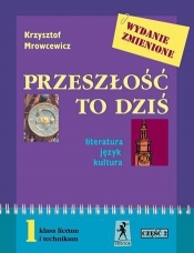 Przeszłość to dziś 1 Podręcznik Część 2 Literatura język kultura