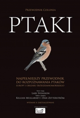 Ptaki. Przewodnik Collinsa - Lars Svensson, Killian Mullarney, Dan Zetterstrm
