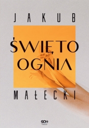 Święto ognia - Jakub Małecki