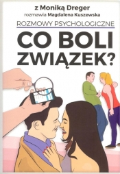 Co boli związek? - Monika Dreger, Magdalena Kuszewska