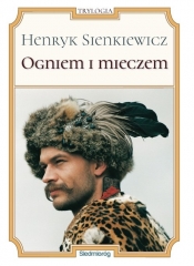 Ogniem i mieczem - Henryk Sienkiewicz