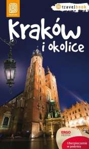Kraków i okolice Travelbook W 1 - Kowalczyk Monika, Kowalczyk Artur, Krokosz Paweł