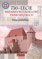750-lecnie nadania Wolborzowi Praw Miejskich Księga pamiątkowa