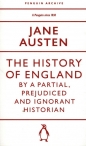 The History of England by a Partial, Prejudiced and Ignorant Historian - Jane Austen