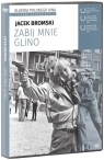 Zabij mnie glino