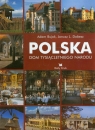 Polska Dom tysiącletniego narodu Bujak Adam, Dobesz Janusz L.