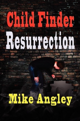 Child Finder Resurrection - Angley Mike