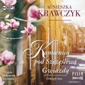 Uśmiech losu Tom 1: Kamienica pod Szczęśliwą Gwiazdą - Agnieszka Krawczyk