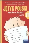 Nauka o języku 6 Język polski Podręcznik Część 1 Szkoła podstawowa Szulc Maciej