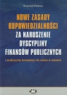 Nowe zasady odpowiedzialności za naruszenie dyscypliny finansów publicznych Puchacz Krzysztof